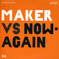 the album cover for Maker - Maker Vs. Now Again