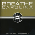 the album cover for Breathe Caroliina - Hell Is What You Make It