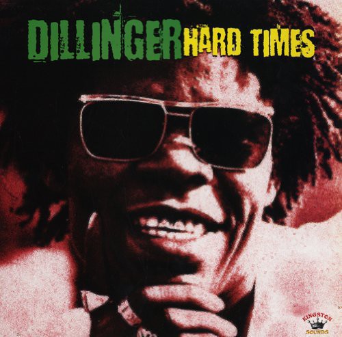 the album cover for Dillinger - Hard Times [180 Gram]