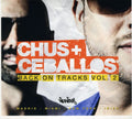 the album cover for Chus & Ceballos - Back On Tracks, Vol. 2