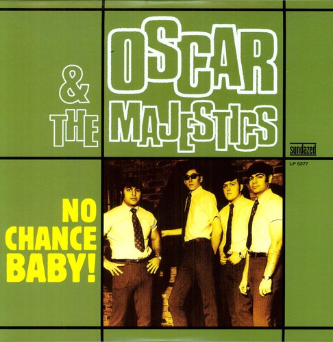 the album cover for Oscar & The Majestics - No Chance Baby!