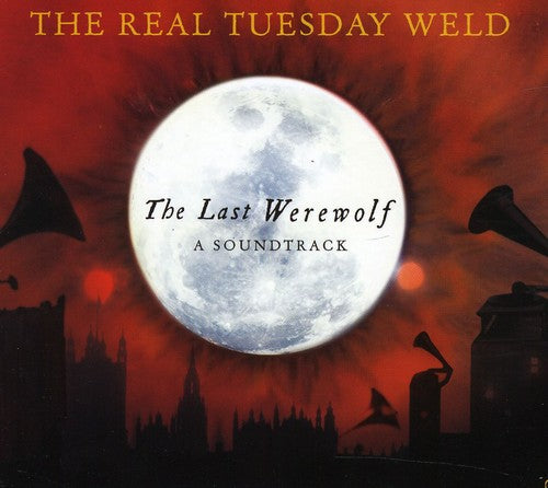the album cover for Real Tuesday Weld - The Last Werewolf