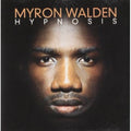 the album cover for Myron Walden - Hypnosis