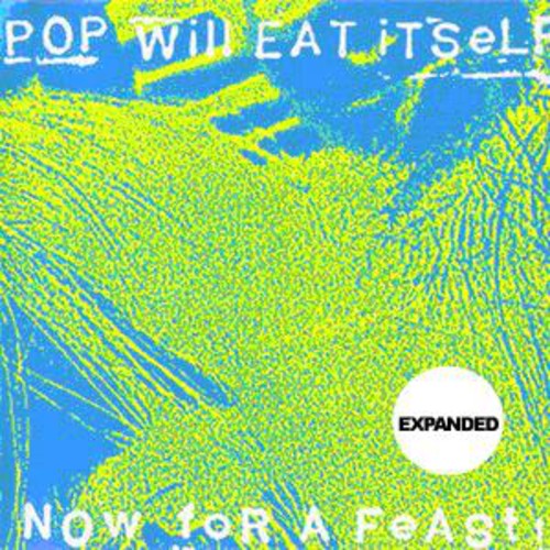 the album cover for Pop Will Eat Itself - Now for a Feast