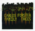 the album cover for Carlos Forster - Family Trees