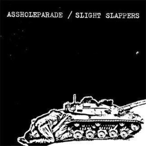 the album cover for Asshole Parade & Slight Slappers - Split