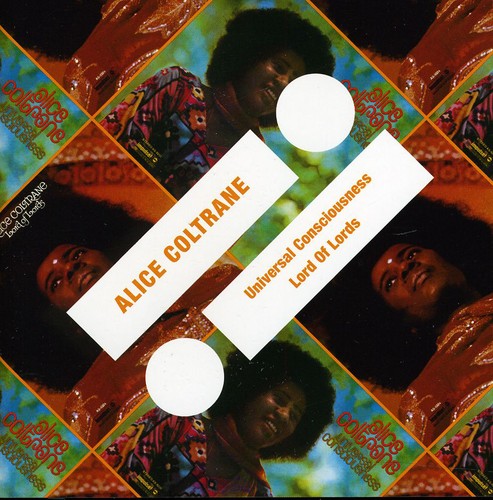 the album cover for Alice Coltrane - Universal Consciousness / Lord Of Lords