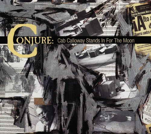 the album cover for CONJURE - Cab Calloway Stands in for the Moon