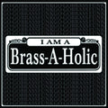 the album cover for Brass-A-Holics - I Am a Brass-A-Holic