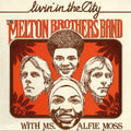 the album cover for Melton Brothers Band With Ms Alfie Moss - Livin' In The City