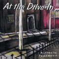 the album cover for At The Drive-In - Acrobatic Tenement