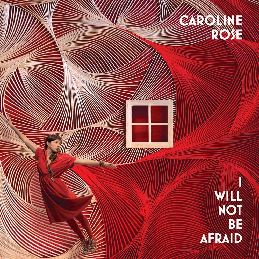 the album cover for Caroline Rose - I Will Not Be Afraid