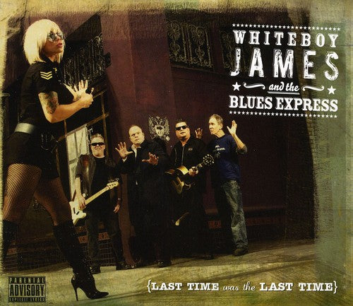 the album cover for Whiteboy James & The Blues Exp - Last Time Was the Last Time