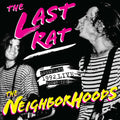 the album cover for Neighborhoods - Last Rat: Live at the Rat 92