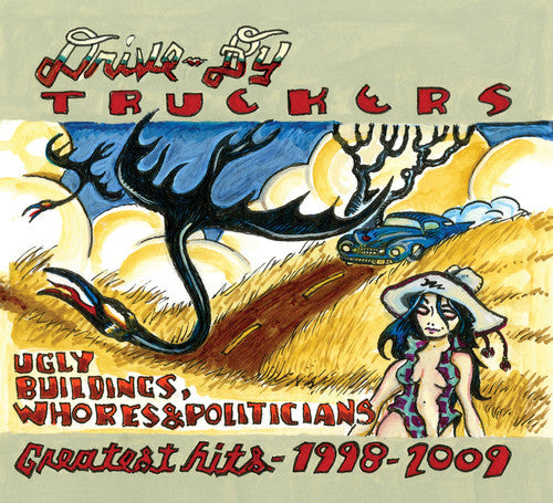 the album cover for Drive-By Truckers - Greatest Hits 1998-2009 [Vinyl]
