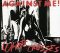 the album cover for Against Me! - White Crosses