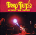 the album cover for Deep Purple - MK III: Final Concerts