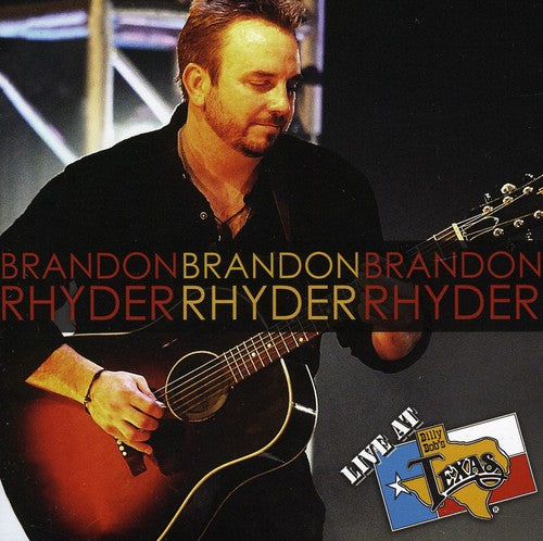 the album cover for Brandon Rhyder - Live at Billy Bob's Texas