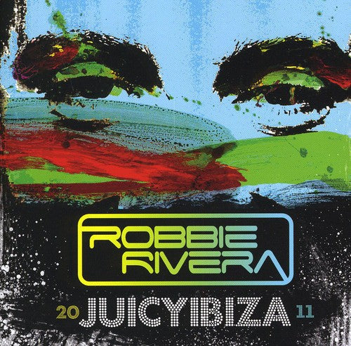 the album cover for Robbie Rivera - Juicy Ibiza 2011