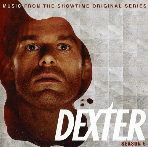 the album cover for Dexter-Season 5 Music From The Showti - Dexter: Season 5 (Music From the Showtime Original Series)