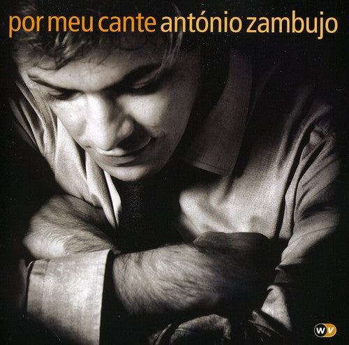 the album cover for Antonio Zambujo - Por Meu Cante