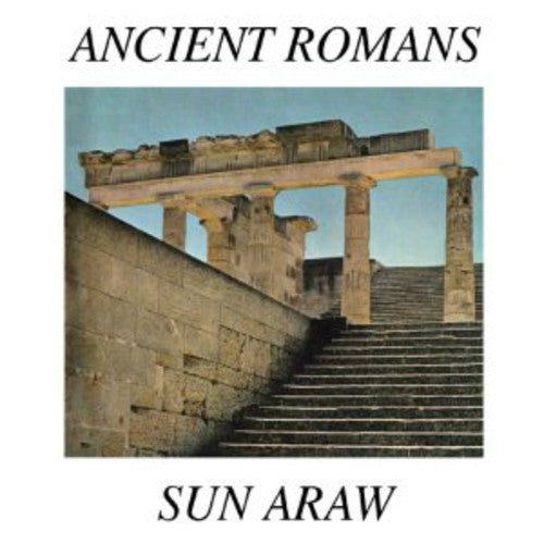 the album cover for Sun Araw - Ancient Romans