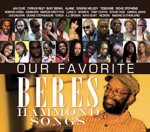 the album cover for Our Favourite Beres Hammond Songs - Our Favorite Beres Hammon Songs