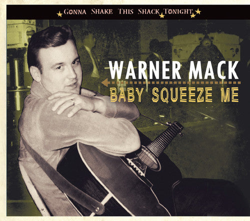 the album cover for Warner Mack - Gonna Shake This Shack Tonight-Baby Squeeze Me [Import]