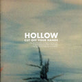 the album cover for Cut Off Your Hands - Hollow