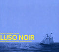 the album cover for Luso Noir - Luso Noir