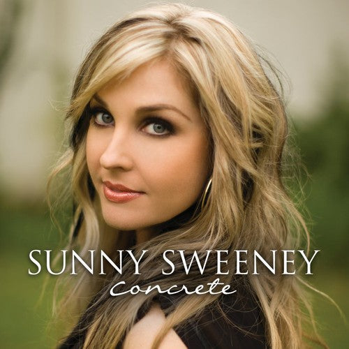 the album cover for Sunny Sweeney - Concrete