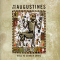 the album cover for We Are Augustines - Rise Ye Sunken Ships