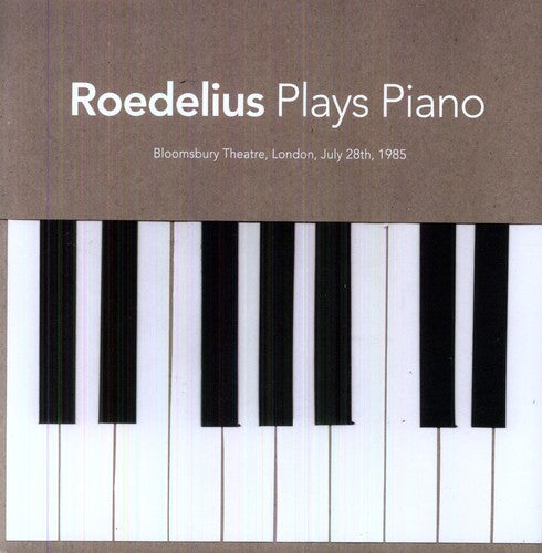 the album cover for Roedelius - Plays Piano: Live in London 1985