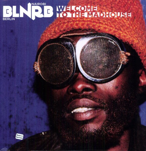 the album cover for Blnrb Welcome To The Madhouse - BLNRB: Welcome To The Madhouse