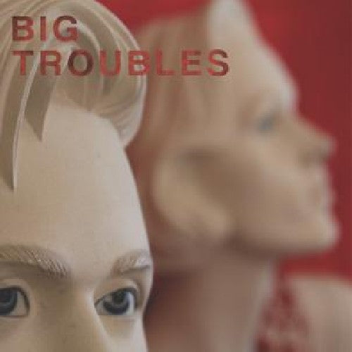 the album cover for Big Troubles - Sad Girls