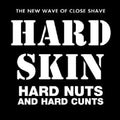 the album cover for Hard Skin - Hard Nuts and Hard Cunts