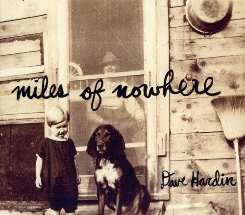 the album cover for Dave Hardin - Miles of Nowhere