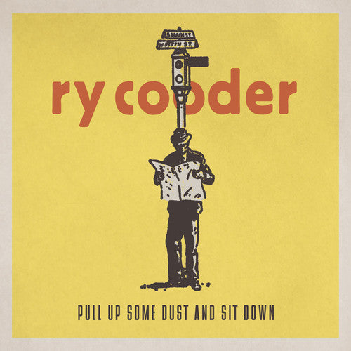 the album cover for Ry Cooder - Pull Up Some Dust and Sit Down