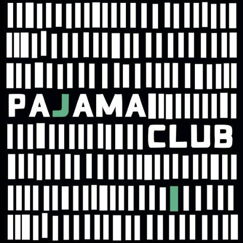 the album cover for Pajama Club - Pajama Club