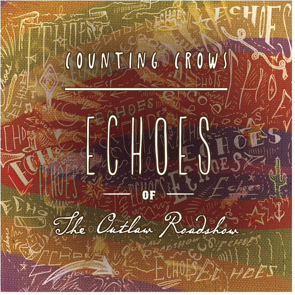 the album cover for Counting Crows - Echoes of the Outlaw Roadshow
