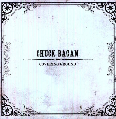 the album cover for Chuck Ragan - Covering Ground