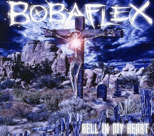 the album cover for Bobaflex - Hell in My Heart