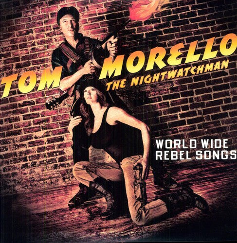 the album cover for Tom Morello: The Nightwatchman - World Wide Rebel Songs [LP]