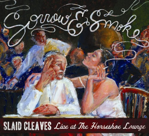 the album cover for Slaid Cleaves - Sorrow & Smoke
