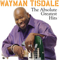 the album cover for Wayman Tisdale - Absolute Greatest Hits