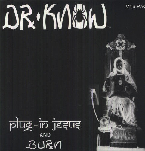 the album cover for Dr. Know - Plug In Jesus / Burn [Colored Vinyl]