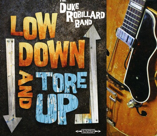 the album cover for Duke Robillard Band - Low Down and Tore Up