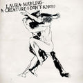 the album cover for Laura Marling - Creature I Don't Know