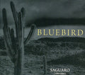 the album cover for Bluebird - Saguaro (1995-2003) [Slim Packaging]