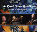 the album cover for Brian Mcneill - Road Never Questions